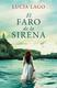 Lucía Lago - El faro de la sirena (libro electrónico)